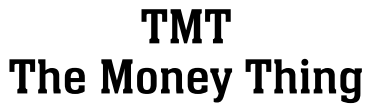TMT The Money Thing